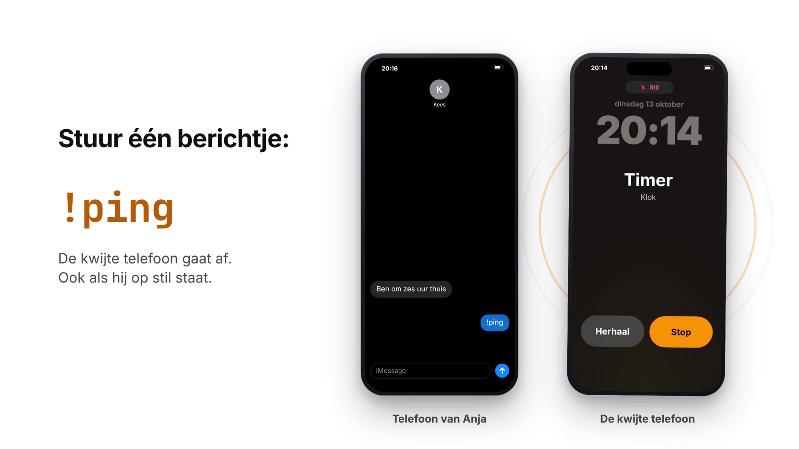 Twee iPhones: de ene stuurt !ping, de andere staat op stil en laat een timer afgaan